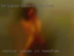 senior woman in Needham MA for sex