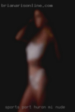 sports Port Huron MI nude woman