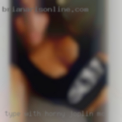 type with horny Joplin MO area girls