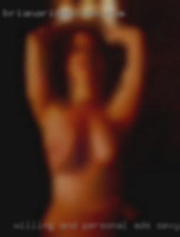willing and personal ads sexy housewives